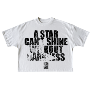 A STAR CAN'T SHINE - TEE