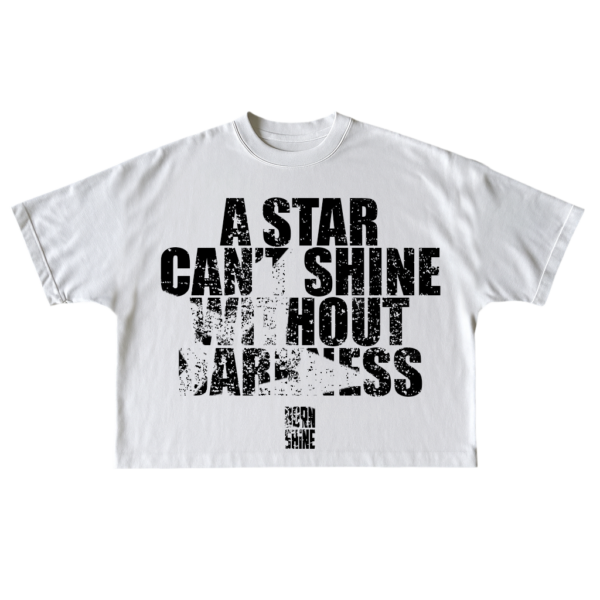 A STAR CAN'T SHINE - TEE